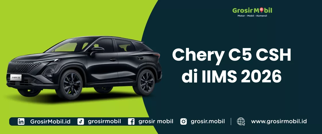 Debut Chery C5 CSH: IIMS 2026 Jadi Saksi Peluncurannya