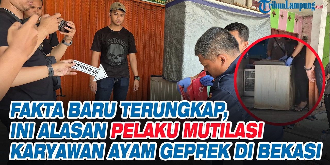 Fakta Baru Kasus Mutilasi Karyawan Ayam Geprek Di Bekasi
