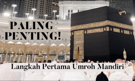 Jangan Keliru! Ini Syarat Dan Rukun Umrah Mandiri Yang Benar