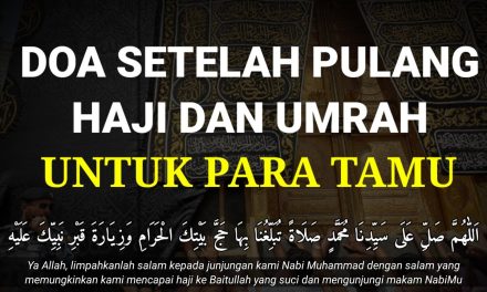 Doa Pulang Umroh: Lengkap Untuk Tamu Dan Maknanya