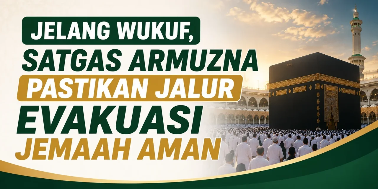 Jalur Evakuasi Di Arafah Dijaga Sesuai Aturan Jelang Wukuf