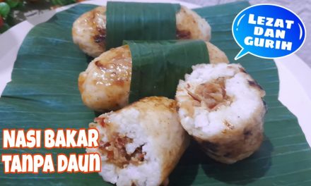 Nasi Bakar Tanpa Daun Pisang, Lezat Dan Praktis Untuk Bekal