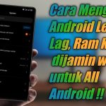 Kenapa HP Jadi Lemot? Ini Penyebab Dan Cara Mengatasinya