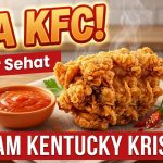 Ayam Kentucky Crispy: Sensasi Renyah Di Luar, Juicy Di Dalam