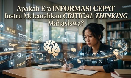 Mengasah Critical Thinking Di Era Konten Instan